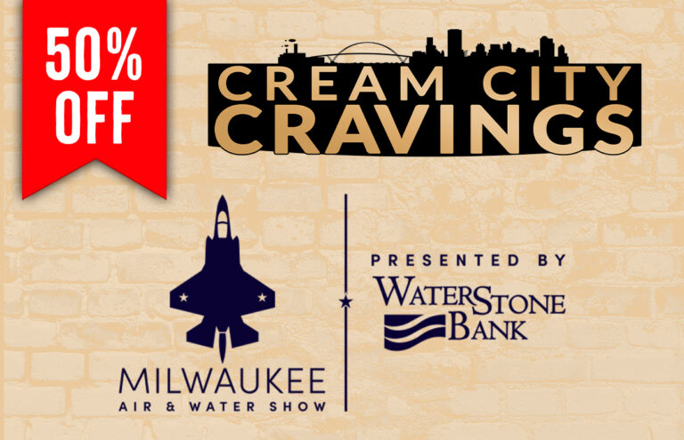 Discount banner with 50% OFF and Cream City Cravings logo on a brick wall backdrop, plus Milwaukee Air & Water Show branding and sponsor logos.