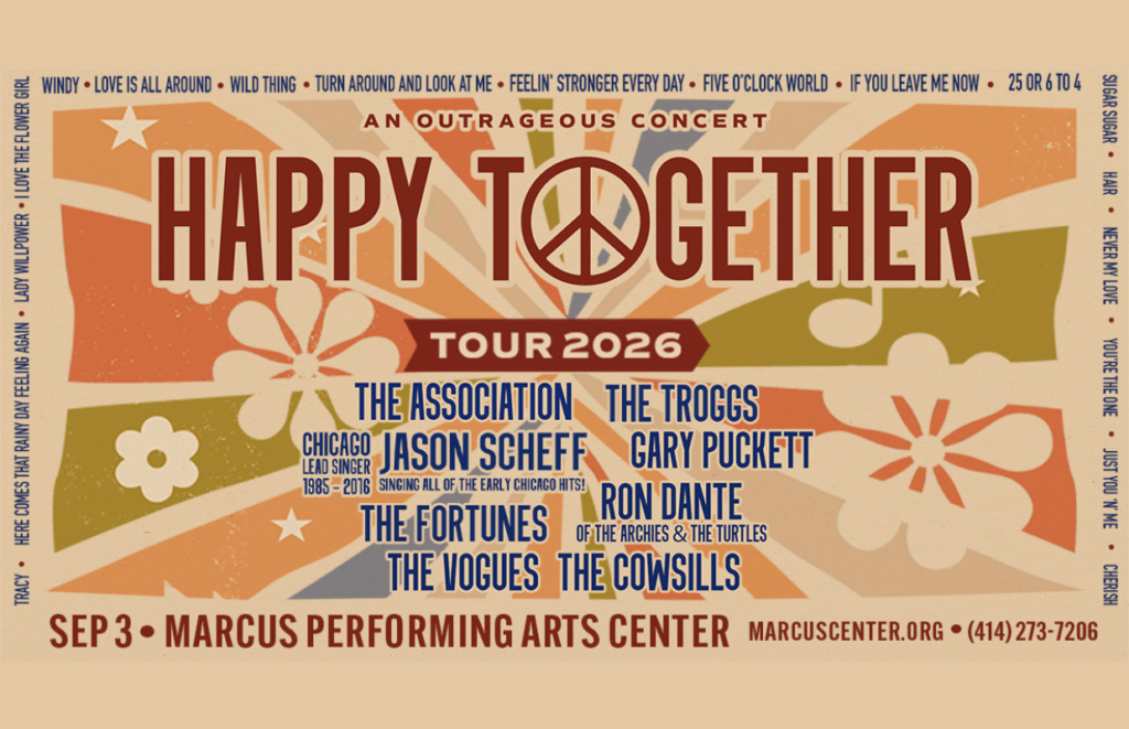 Poster for the Happy Together Tour 2026 listing bands (The Association, The Troggs, The Vogues, The Fortunes, The Cowsills) at Marcus Performing Arts Center on Sep 3.
