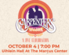 Poster advertising The Carpenters Songbook: A Live Celebration, October 4 at 7:00 PM, Uihlein Hall, The Marcus Center.