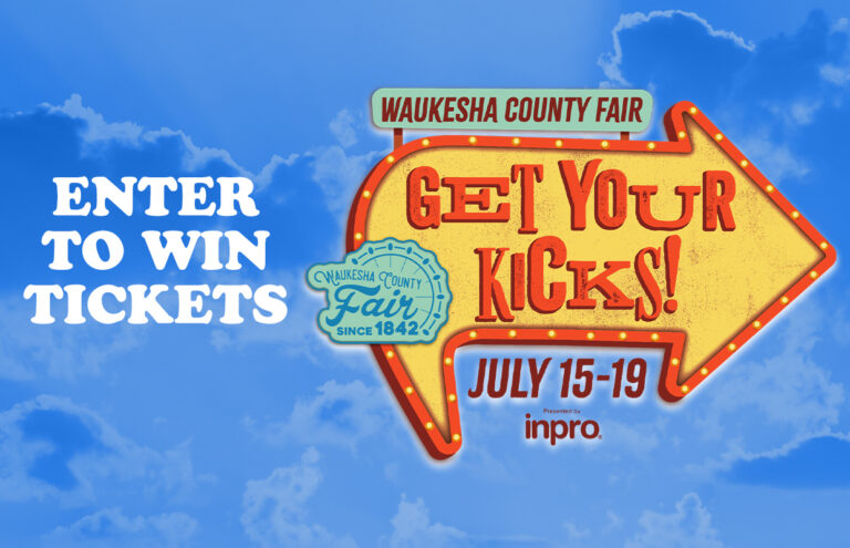 Blue sky background with a large sign that reads 'Enter to win tickets' for Waukesha County Fair, July 15–19.